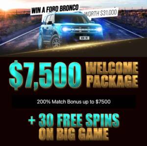 Lucky Creek Casino Win a Ford Bronco with $7,500 Welcome Bonus + 30 Free Spins on Big Game & 200% match up to $7,500